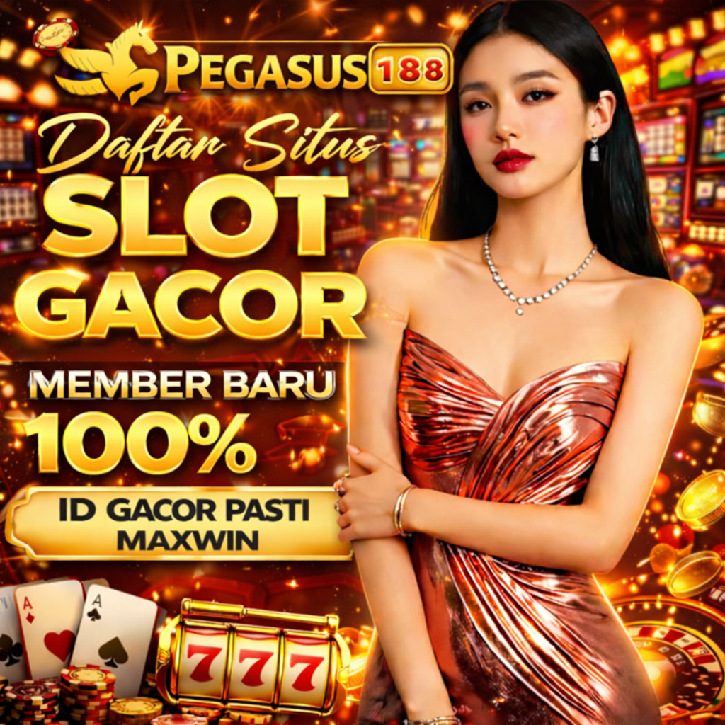 PEGASUS188 : Situs Slot Gacor Hari Ini Gampang Maxwin & Link Main Terpercaya